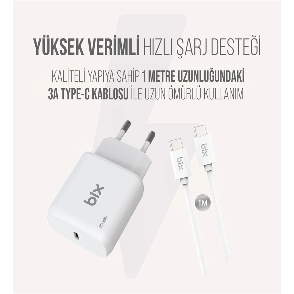 Bix BXUC30TA 30W Type-C PD 3.0 Hızlı Şarj Adaptörü ve 1 Metre 3A Type-C Şarj Kablosu